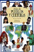 Stock image for Atlas de pueblos y culturas / Atlas of Peoples and Cultures (Spanish Edition) for sale by austin books and more