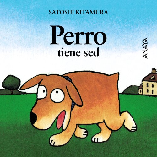 9788420781044: Perro tiene sed (Mi primera sopa de libros/ My First Soup of Books) (Spanish Edition)