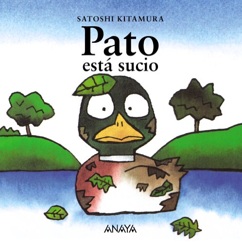 9788420781068: Pato est sucio: Pato esta sucio (Primeros Lectores (1-5 Aos) - Mi Primera Sopa De Libros)