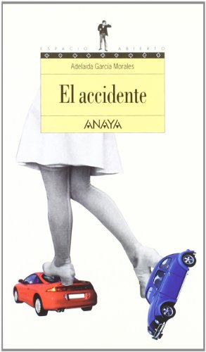 El accidente (Libros Para Jóvenes - Espacio Abierto) - Adelaida García Morales