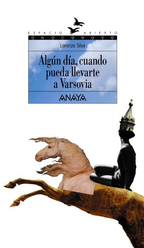9788420782904: Algn da, cuando pueda llevarte a Varsovia: Triloga de Getafe, I (Espacio Abierto / Open Space) (Spanish Edition)