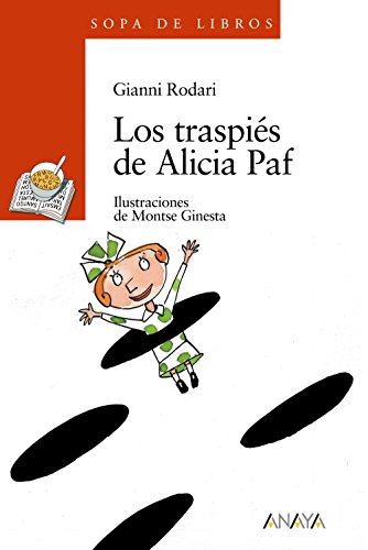 Stock image for Los traspies de Alicia Paf/ The Problems of Alicia Paf (Sopa de libros/ Soup of Books) for sale by WorldofBooks