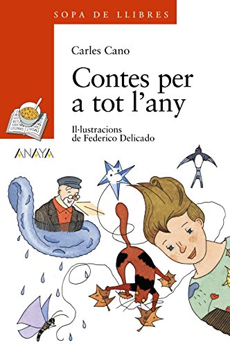 Beispielbild fr Contes per a tot l'any (LITERATURA INFANTIL - Sopa de LIbros (C. Valenciana)) zum Verkauf von medimops
