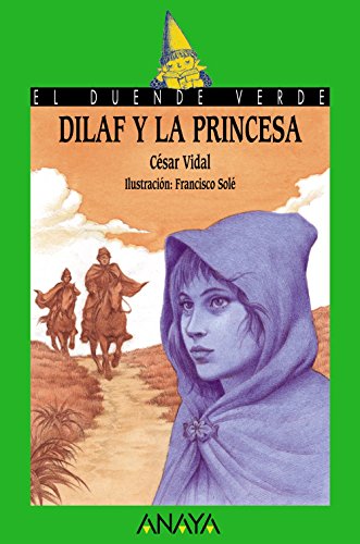Imagen de archivo de Dilaf y la princesa (Literatura Infantil (6-11 Aos) - El Duende Verde) a la venta por medimops