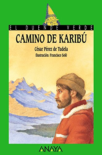 Beispielbild fr Camino de karibu / Karibu's Path zum Verkauf von medimops