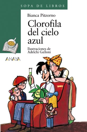 9788420790077: Clorofila del cielo azul (Cuentos, Mitos Y Libros-regalo) (Spanish Edition)