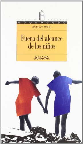 Fuera del alcance de los ninos / Out of Reach of Children (Spanish Edition) (9788420790701) by Vias Mahou, Berta