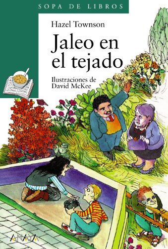 Beispielbild fr Jaleo en el tejado (Libros Infantiles - Sopa De Libros) zum Verkauf von medimops