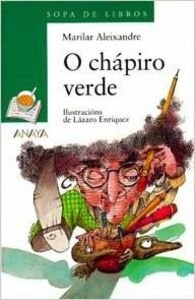 9788420792491: O Chapiro Verde / the Green Chapiro (Cuentos, Mitos Y Libros-regalo)