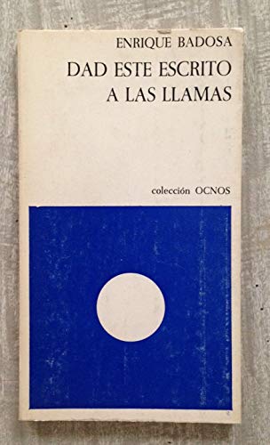 Dad este escrito a las llamas 1971-1973 (Ocnos)