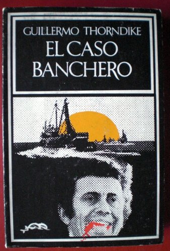 El caso Banchero (9788421110034) by Thorndike, Guillermo