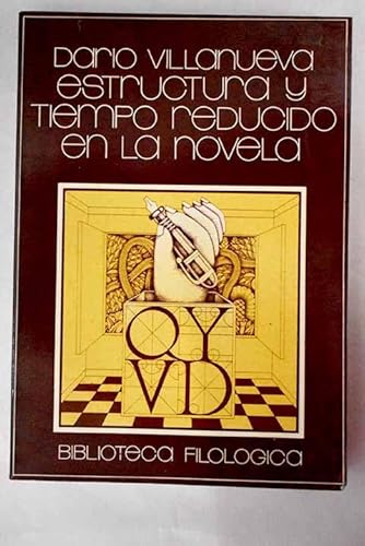 Estructura y tiempo reducido en la novela (Biblioteca filoloÌgica: 2, Manuales ; 4) (Spanish Edition) (9788421200476) by Villanueva, DariÌo