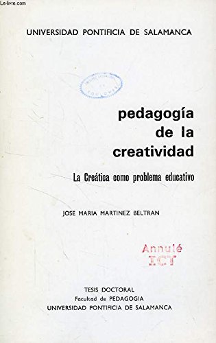 9788421602812: Pedagogía de la creatividad: La Creática como problema educativo (Col. Educación actual ; 15) (Spanish Edition)