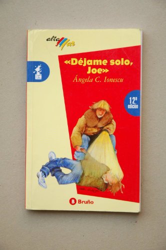 Imagen de archivo de Dejame Solo, Joe/Leave Me Alone, Joe Ionescu, Angela C. a la venta por VANLIBER