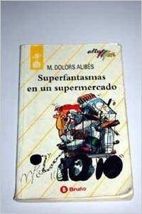 Stock image for Superfantasmas En Un Supermercado - Alta for sale by medimops
