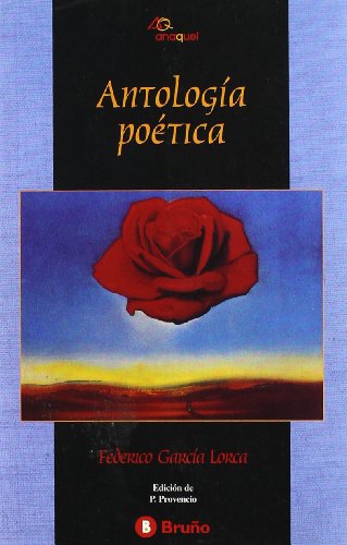 Antología Poética De F. García Lorca (castellano - Juvenil - Anaquel) - Federico García Lorca. Edición De Pedro Provencio