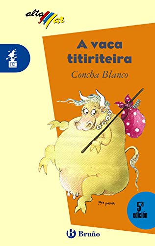 Stock image for A VACA TITIRITEIRA. for sale by KALAMO LIBROS, S.L.