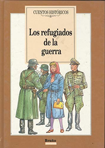 9788421616543: REFUGIADOS DE LA GUERRA, LOS (SIN COLECCION)