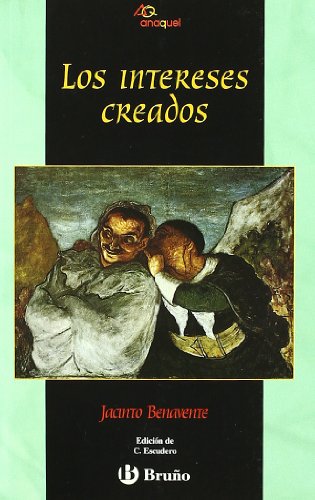 Los Intereses Creados (9788421616994) by Benavente, Jacinto