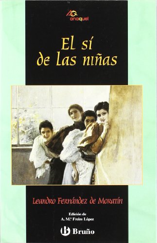 El sí de las niñas - Leandro Fernández de Moratín