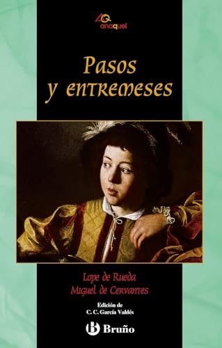 Imagen de archivo de Pasos y entremeses / Farce and short plays (Anaquel) a la venta por AwesomeBooks