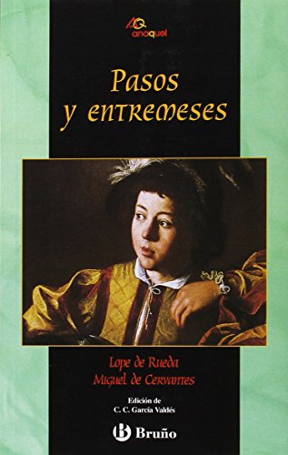 9788421622957: Pasos y entremeses / Farce and short plays (Anaquel)