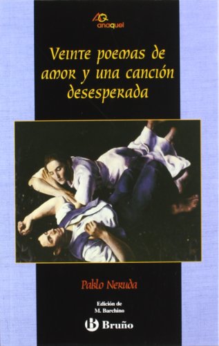 9788421624005: Veinte poemas de amor y una cancin desesperada (Anaquel / Shelf) (Spanish Edition)