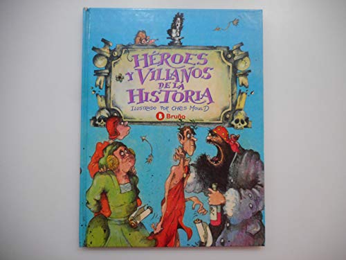 Imagen de archivo de Heroes y Villanos de la Historia a la venta por Hamelyn