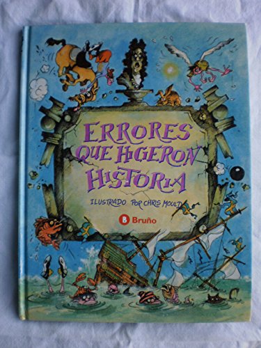 Beispielbild fr Errores Que Hicieron Historia / Errors That Made History (Coleccion) (Spanish Edition) zum Verkauf von Dailey Ranch Books