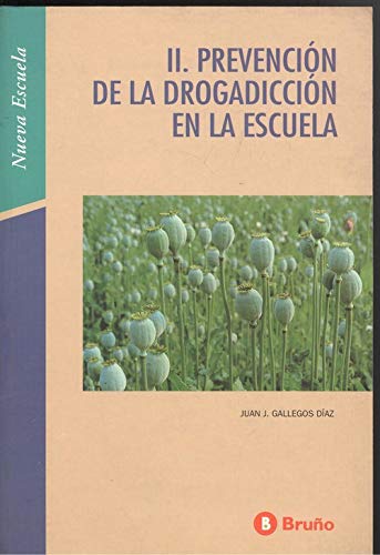Stock image for PREVENCION DE LA DROGADICCION T II EN LA ESCUELA for sale by Iridium_Books