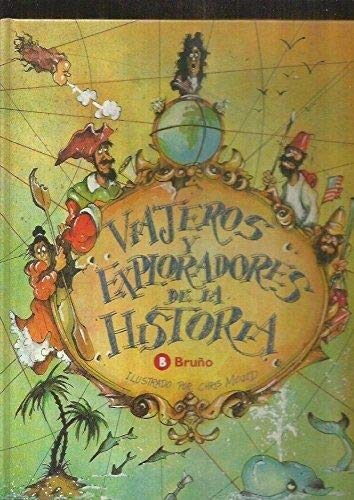 Imagen de archivo de VIAJEROS Y EXPLORADORES DE LA HISTORIA a la venta por Librovicios