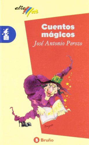 Stock image for Cuentos mgicos / Magical Tales (AltaPerozo, Jose Antonio for sale by Iridium_Books