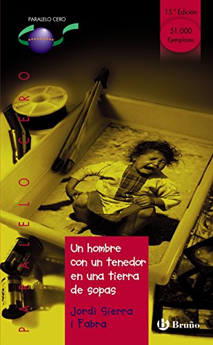 Imagen de archivo de Un hombre con un tenedor en una tierra de sopas (Castellano - JUVENIL - PARALELO CERO) (Spanish Edition) a la venta por SecondSale