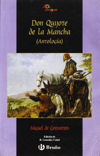 9788421632581: Don Quijote de La Mancha (Antologa) (Castellano - Bruo - Anaquel)