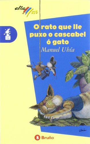 Imagen de archivo de O rato lle puxo o cascabel  gato (Galego - Bruo - Altamar) a la venta por medimops