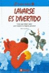 Stock image for Lavarse Es Divertido for sale by Better World Books: West