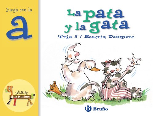 La pata y la gata: juega con la a - Doumerc, Beatriz