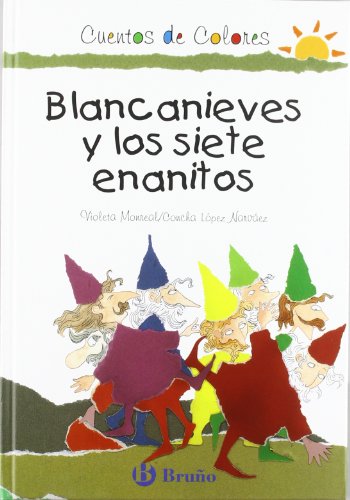 Beispielbild fr Blancanieves y los siete enanitos (Castellano - Bruo - Cuentos De Colores - Los Buenos De Los Cuentos De Colores) zum Verkauf von medimops
