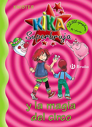 Beispielbild fr Kika Superbruja y la magia del circo (Kika Superbruja / Kika Superwitch) (Spanish Edition) zum Verkauf von ThriftBooks-Atlanta