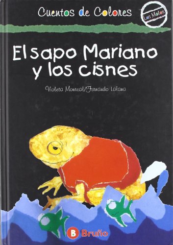 Stock image for El Sapo Mariano y Los Cisnes (Cuentos De Colores) for sale by medimops