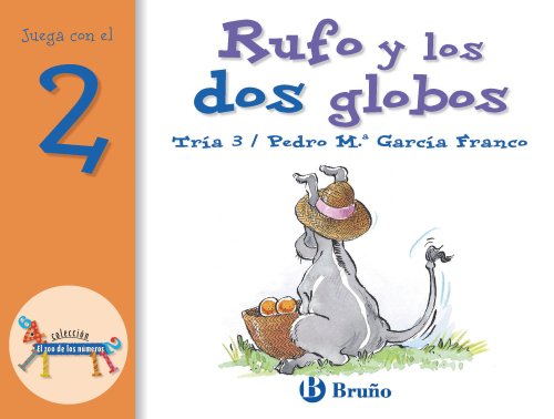 RUFO Y LOS DOS GLOBOS JUEGA CON EL 2 - TRIA 3