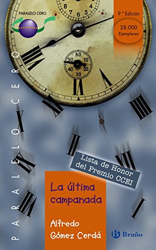 Stock image for La ultima campanada/ The Last Chime for sale by Ammareal