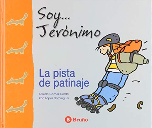 Imagen de archivo de Soy.Jernimo. La pista de patinaje a la venta por Tik Books GO