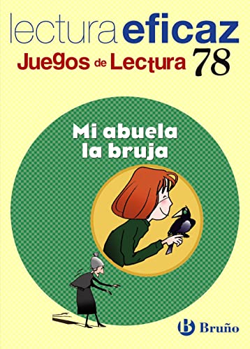 Stock image for Mi abuela la bruja / My Grandmother the Witch: Lectura eficaz / Effective reading (Juegos de lectura / Reading Games) for sale by medimops