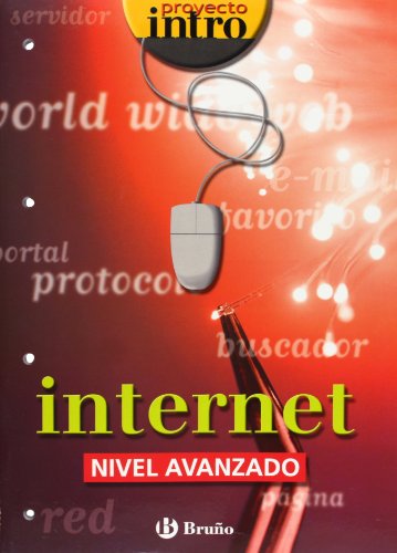 Imagen de archivo de (03)*avanzado*internet (proyecto intro) a la venta por Iridium_Books