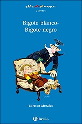 9788421650929: Bigote blanco-Bigote negro (Altamar) (Spanish Edition)