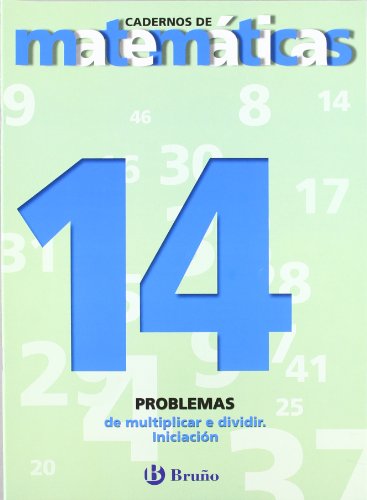 9788421652121: 14. Problemas de multiplicar e dividir. Iniciacin (Galego - Material Complementario - Cadernos De Matemticas) - 9788421652121