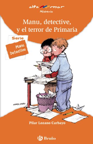 Beispielbild fr Manu, detective, y el terror de Primaria (Spanish Edition) zum Verkauf von HPB Inc.