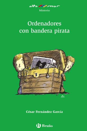 Ordenadores con bandera pirata. Incluye taller de lectura. Edad: 10+. - Fernández García, César [Madrid, 1967] y Rafael Salmerón (il.)