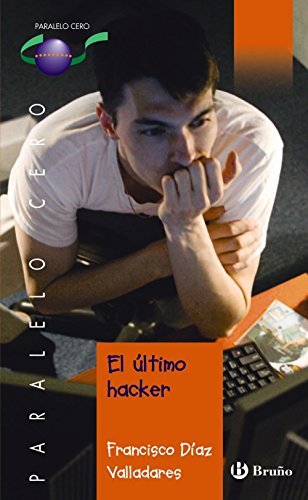 Stock image for EL LTIMO HACKER for sale by KALAMO LIBROS, S.L.